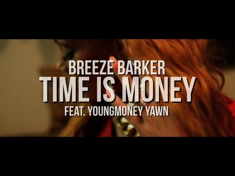 Breeze Barker - Time Is Money ft. Young Money Yawn