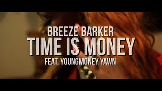 Breeze Barker - Time Is Money ft. Young Money Yawn