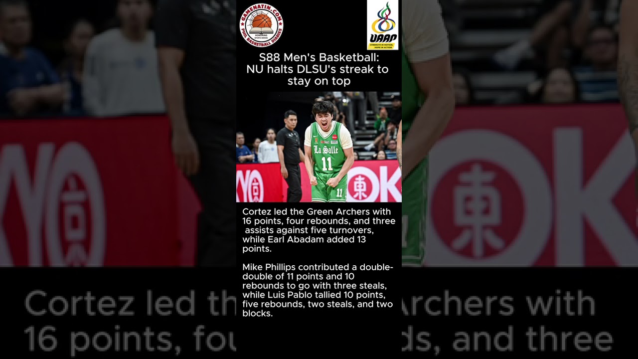 UAAP Men's Basketball: NU outmuscles DLSU; Vhoris Marasigan ejected after disqualifying foul