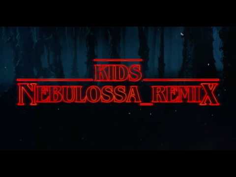 Stranger Things - Kids (Nebulossa Remix)