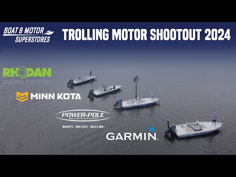 2024 Trolling Motor Shootout (Power-Pole, Garmin, Minn Kota, Rhodan) | Boat & Motor Superstores