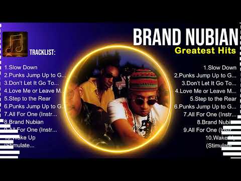 Brand Nubian 2025 Songs ~ Brand Nubian Music Of All Time ~ Brand Nubian Top Songs