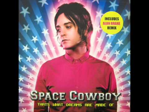 Space Cowboy feat. Nadia Oh - That's What Dreams Are Made Of (Alan Braxe Remix)