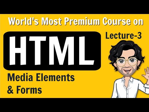 HTML Course | Media Elements | Lecture 3