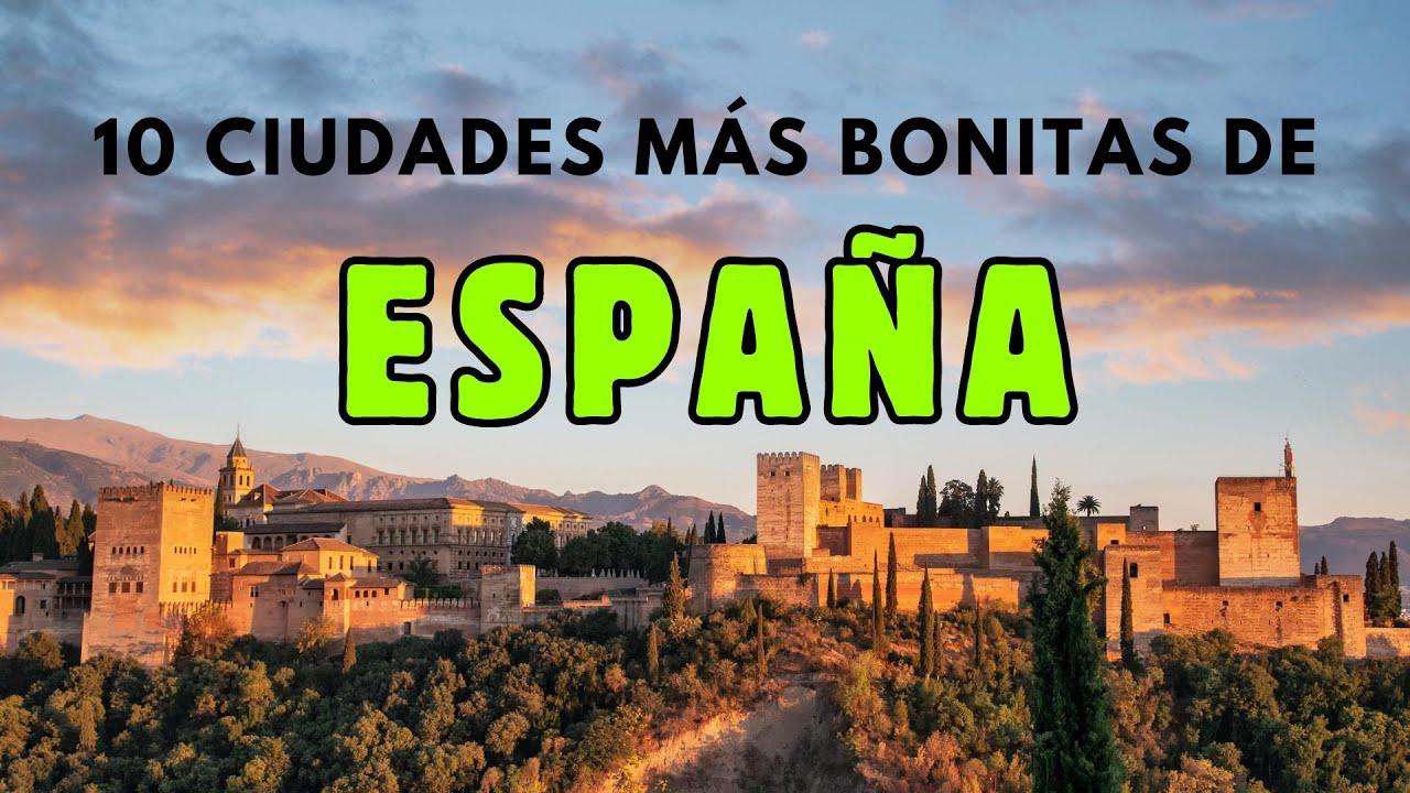Las 10 CIUDADES Más BONITAS de ESPAÑA que Debes Visitar | Guía de Viajes