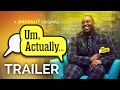 Um, Actually Season 9 Trailer