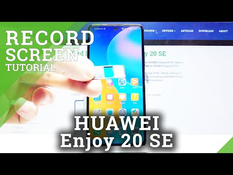 How to Record Screen in HUAWEI Enjoy 20 SE – Record Screen actions