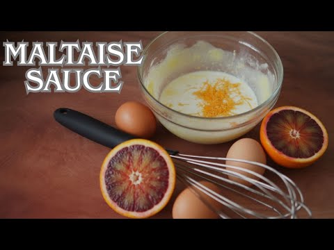 Maltaise Sauce - Classic French Sauce from 18th Century