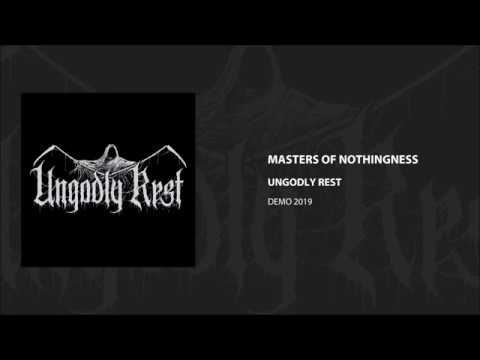 Ungodly Rest - Masters Of Nothingness