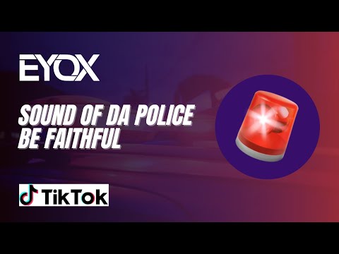 Sound of Da Police vs Be Faithful (DJ EYOX EDIT) - Tik Tok Music