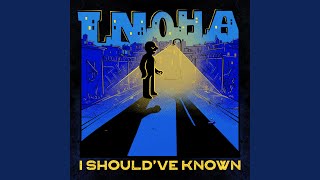 Cover art for I Should've Known