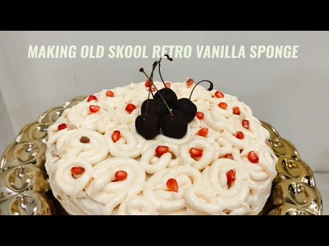 Old Skool Retro Vanilla Sponge Cake | Simple Vanilla Cake Recipe | वनीला केक रेसीपी