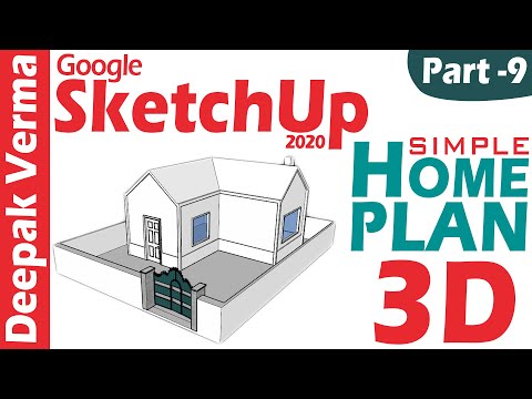SketchUp2020Tutorial Part 9 | Simple 3D Home Model in Sketchup DEEPAKVERMA