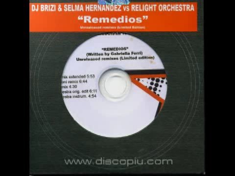 Dj Brizi & Selma Hernandez vs Relight Orchestra - Remedios (Francesco Toni & Josh D rmx)