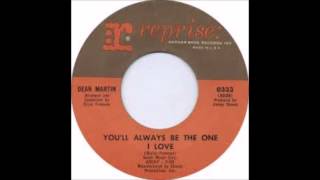 Dean Martin - You&#39;ll Always Be The One I Love - 1964 - 45 RPM