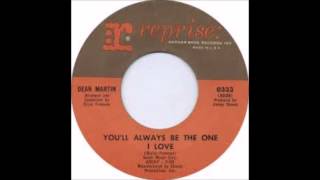 Dean Martin - You&#39;ll Always Be The One I Love - 1964 - 45 RPM