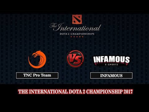 TNC Pro Team vs Infamous BO2 ( Game1 ) | DOTA 2 The International 7 (TI7) 2017