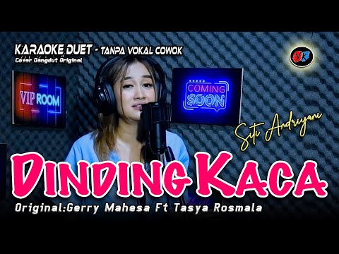 Dinding Kaca Karaoke Duet Tanpa Vokal Pria (Tasya Ft Gerry} Cover:Siti Andriyani