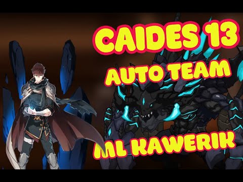 AUTO TEAM CAIDES 13 FAST RUN WITH ML KAWERIK BUT STILL SAFE | EPIC SEVEN