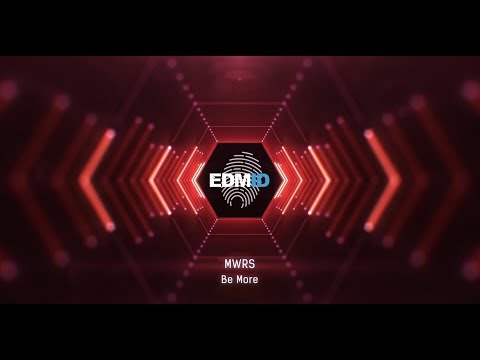 MWRS - Be More (Original Mix) [2018]