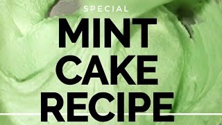 Special Mint Cake Recipe