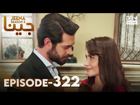 Turkish Drama in Urdu | JEENA Season 2 Episode 322 | Urdu Dubbed | UH1O