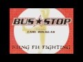 Bus Stop - Kung Fu Fighting (featuring Carl ...