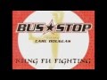 Bus Stop - Kung Fu Fighting (featuring Carl ...