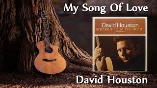 David Houston - My Song Of Love