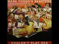 Mark Foggo's Skasters - Bumpy Airlines - 1991