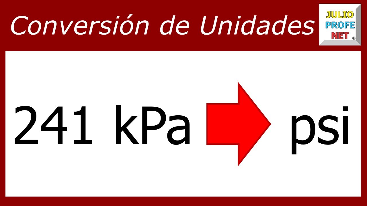 CONVERSIÓN DE UNIDADES DE PRESIÓN: de kiloPascales a libras (kPa → psi)