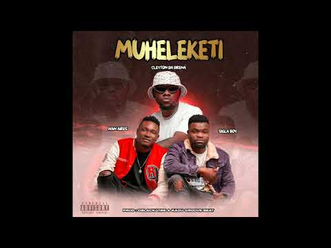 Ivan Aires ft Sigla Boy e Cleyton da Drena Muheleketi