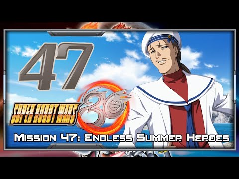 Super Robot Wars 30 [English] - Walkthrough - Scenario 47 (Edge) [Endless Summer Heroes]