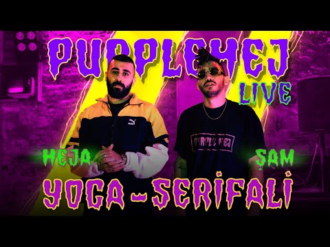 Heja feat. Şam - Yoga / Şerifali @ PurpleHej Live