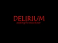 Delirium - Bleed