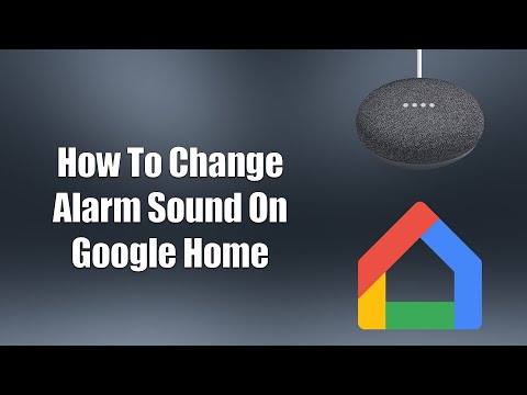 How To Change Alarm Sound On Google Home