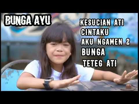 kumpulan lagu bunga ayu pengamen cilik