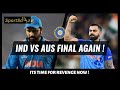 IND VS AUS FINAL AGAIN TEAM INDIA T20 WC 2024