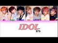BTS (방탄소년단) - ‘IDOL’ [Han|Rom|Eng Color Coded Lyrics]
