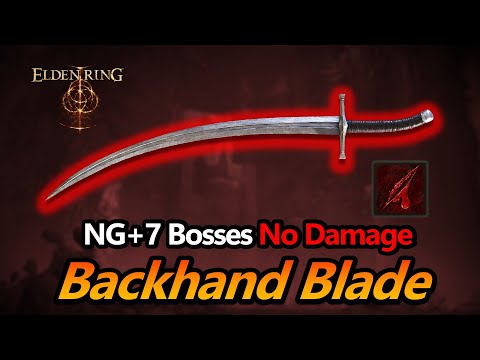 Elden Ring NG+7 Bosses No Hit (Backhand Blade Bleed Build)