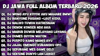 Download lagu DJ JAWA FULL ALBUM 2026 || DJ WONG AYU KOYO AKU MAHARE BMW 7 - LILAKNE LUNGAMU 🎵DJ BANYUNE PASANG mp3 Download lagu DJ JAWA FULL ALBUM 2026 || DJ WONG AYU KOYO AKU MAHARE BMW 7 - LILAKNE LUNGAMU 🎵DJ BANYUNE PASANG mp3