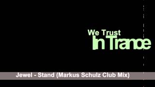 Jewel - Stand (Markus Schulz Club Mix)