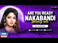 Nakabandi Remix Dj Vk Remix Usha Uthup Sridevi नाकाबंदी Are You Ready Nakabandi Dj S