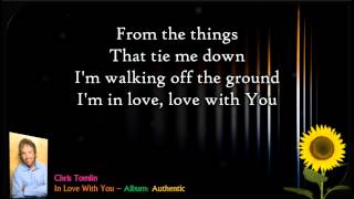 In Love With You | Chris Tomlin - Authentic