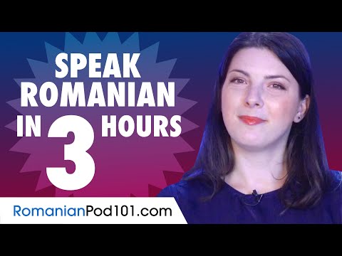 Learn How to Speak Romanian in 3 Hours