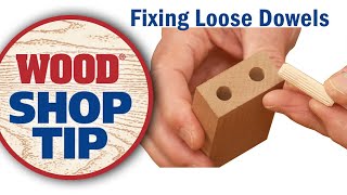 Fixing Loose Dowels - WOOD magazine