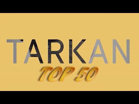 TARKAN TOP 50 - Best Turkish music