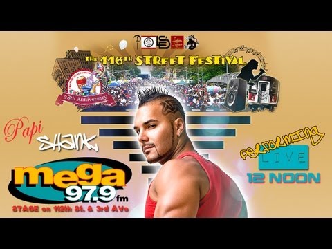 Papi Shank Performing LIVE on the La Mega Stage at the 116th St. Puerto Rican Day Festival!