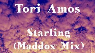 Starling (Maddox Mix) - Tori Amos