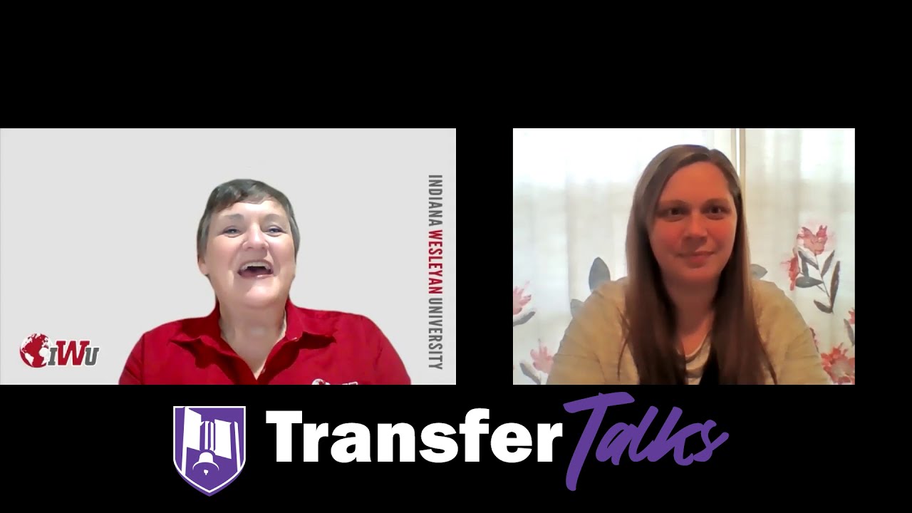 Transfer Talks - Indiana Wesleyan University